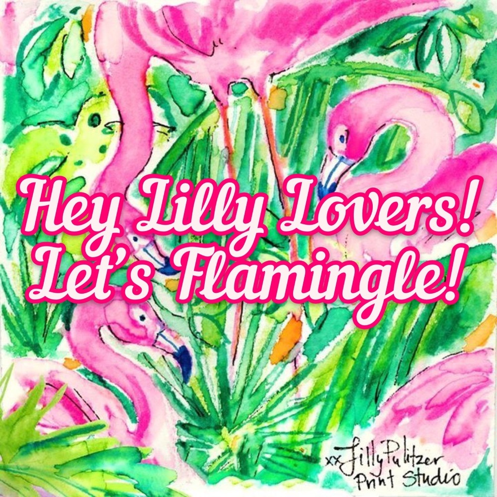 💕🌴ISO Lilly Pulitzer Lovers! Let’s Flamingle🌴💕